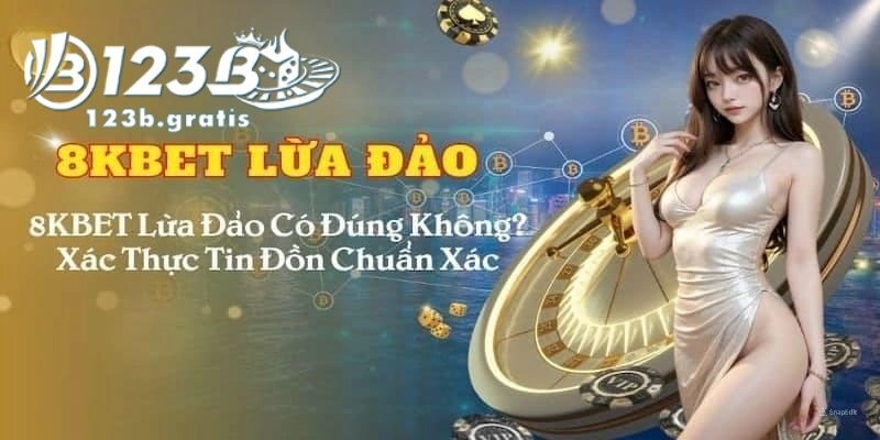 8kbet lừa đảo 8kbet lừa đảo